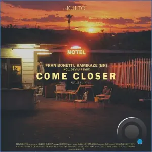 Fran Bonetti, Kamikaze (BR) - Come Closer (2026)