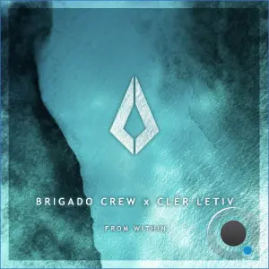 Brigado Crew, Clér Letiv - From Within (2026)