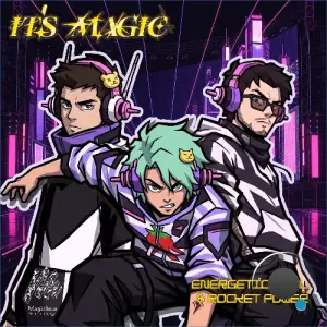 Energetic Soul & Rocket Power - It's Magic (2026)