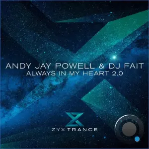 Andy Jay Powell & DJ Fait - Always In My Heart 2.0 (2026)