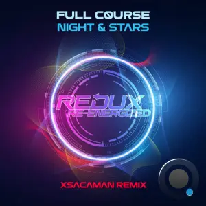 Full C0urse - Night & Stars (xsacaman Remix) (2026)