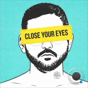 Kadosh, Artche - Close Your Eyes (2026)