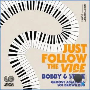 Bobby And Steve - Just Follow The Vibe (Dub Remix) (2026)