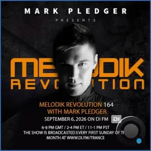 Mark Pledger - Melodik Revolution 164 (2026-09-06)