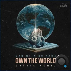 Man With No Name - Own The World (Mysitc Remix) (2026)