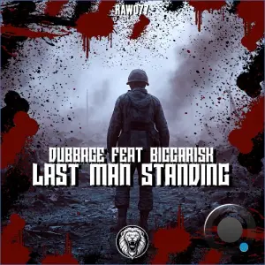 Dubbage ft. Bigga Risk - Last Man Standing (2026)