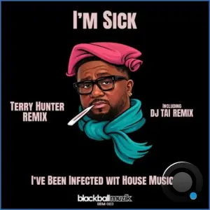 Mike Dunn - I'm Sick I've Been Infected Wit House Musick (Remix) (2026)