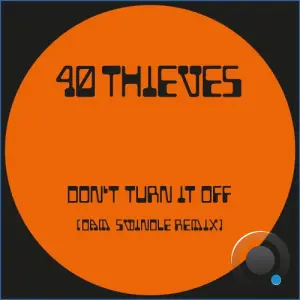 40 Thieves feat. Qzen - Don't Turn It Off (Dam Swindle Remix) (2026)