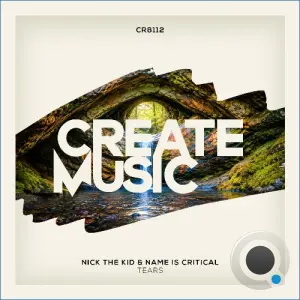 Nick The Kid & Name is Critical - Tears (2026)