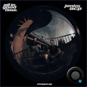 Jenks (UK) & ACP - Steppa (2026)