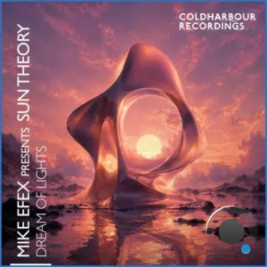 Mike Efex Presents Sun Theory - Dream Of Lights (2026)