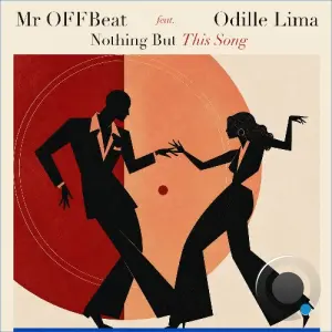 Mr OFFBeat x Odille Lima - Nothing But This Song (2026)