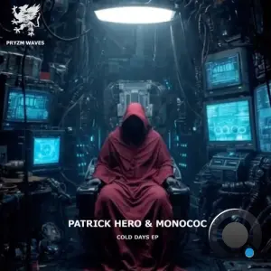 Patrick Hero, Monococ - Cold Days (2026)