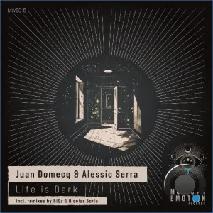 Alessio Serra & Juan Domecq - Life Is Dark (2026)