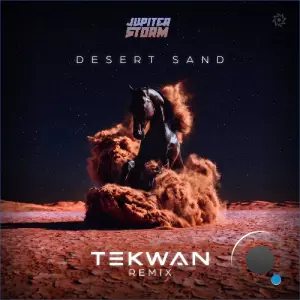 Jupiter Storm - Desert Sand (Tekwan Remix) (2026)