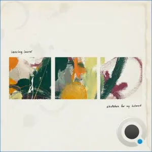 Leaving Laurel - Sketches For My Beloved (2026)