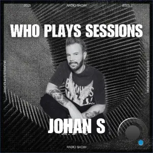 Johan S - Wh0 Plays Sessions 246 (2026-09-15)