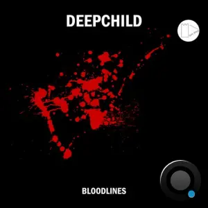 Deepchild - Bloodlines (2026)