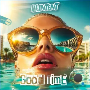 Illintent - Good Time (2026)