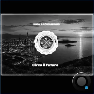 Luca Arcidiacono - Circa Il Futuro (2026)