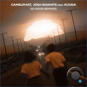 Camelphat & Josh Gigante Ft. Kuuda - So Good (Sapian Extended Remix) (2026)