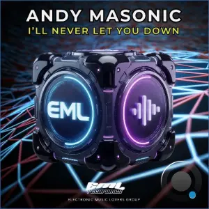 Andy Masonic - I'll Never Let You Down (2026)