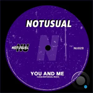 Notusual - You And Me (2026)