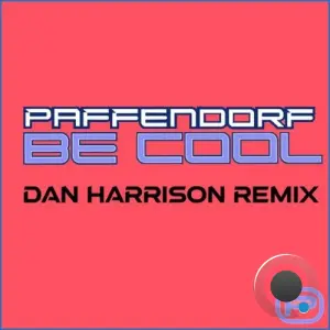 Paffendorf - Be Cool (Dan Harrison Remix) (2026)