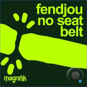 FENDJOU - No Seatbelt (2026)