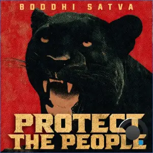 Boddhi Satva - Protect The People (2026)