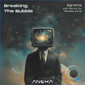 Breaking the Bubble - Egretta (2026)