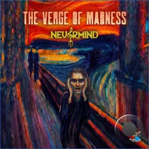 Nevermind - The Verge Of Madness (2026)