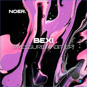 Bexi - Pressure Habit (2026)