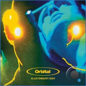 Orbital - Glastonbury 1994 (2026)