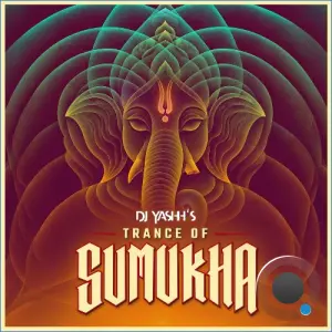 DJ YASHH - Trance of Sumukha (2026)