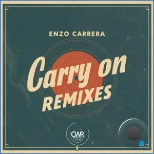 Enzo Carrera - Carry On (REMIXES) (2026)
