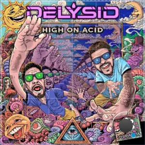 Delysid & Amplify & Hypnoise - High On Acid (2026)