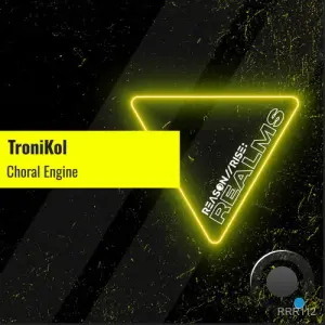 TroniKol - Choral Engine (2026)