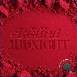 Inkognitiv - Round Midnight (2026)