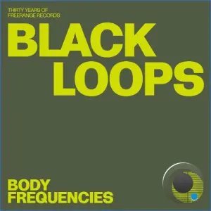Black Loops - Body Frequencies (2026)
