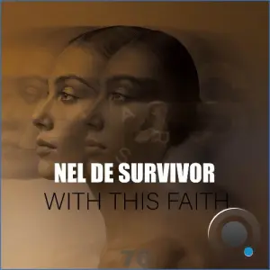 Nel De Survivor - With This Faith (2026)