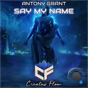 Antony Grant - Say My Name (2026)