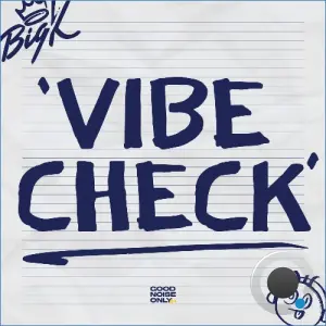 Big K - VIBE CHECK (2026)