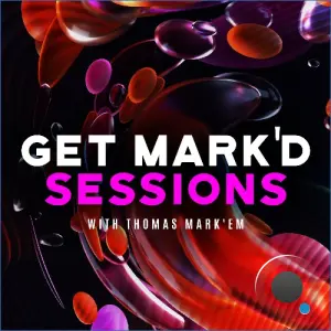 Thomas Mark'em - Get Mark'd Sessions 122 (2026-09-02)