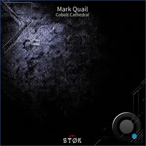 Mark Quail - Cobalt Cathedral (2026)