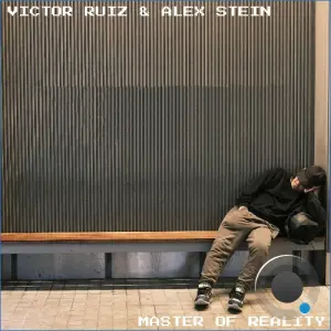 Victor Ruiz, Alex Stein - Master Of Reality (2026)