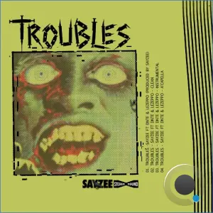 Sayzee - Troubles Feat. Dnte And LeZeppo (2026)