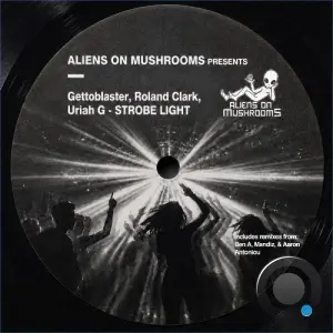 Gettoblaster x Roland Clark / Uriah G - Strobe Light (2026)