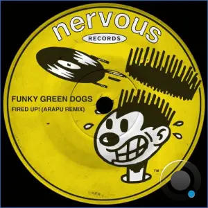 Funky Green Dogs - Fired Up! (Arapu Remix) (2026)