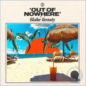 Blake Beauty - Out Of Nowhere (2026)